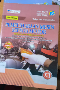 Image of PEMELIHARAAN MESIN SEPEDA MOTOR SMK/MAK KELAS XII K-13
