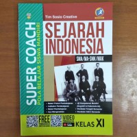Image of SUPER COACH SEJARAH INDONESIA SMA/MA/SMK/MAK KELAS XI